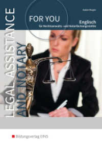 Legal Assistance and Notary for you : Englisch für Rechtsanwalts- und Notarfachangestellte Schulbuch (Legal Assistance and Notary for you 1) （1. Auflage. 2016. 150 S. 240.00 mm）