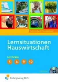 Hauswirtschaft - Ausgabe für Berufs- und Berufsfachschulen Hauswirtschaft : Lernfelder 5, 8-10: Lernsituationen (Lernsituationen Hauswirtschaft 4) （1. Auflage 2008. 2008. 224 S. mit CD-ROM. 240.00 mm）