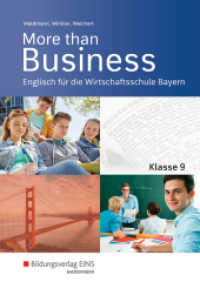 More than Business - Englisch an der Wirtschaftsschule in Bayern : Schulbuch 9 (More than Business 89) （2. Aufl. 2018. 184 S. 240.00 mm）