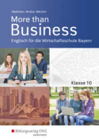 More than Business - Englisch an der Wirtschaftsschule in Bayern : Schulbuch 10 (More than Business 116) （2. Aufl. 2019. 144 S. 240.00 mm）