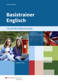 Basistrainer Englisch für Berufsfachschulen in Nordrhein-Westfalen : Fachrichtung Technik/Naturwissenschaften Arbeitsbuch (Basistrainer Englisch für Berufsfachschulen in Nordrhein-Westfalen 1) （1. Auflage. 2018. 220 S. 297.00 mm）