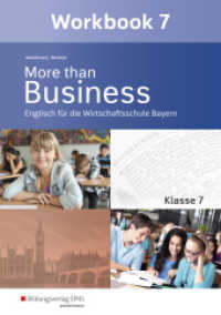 More than Business - Englisch an der Wirtschaftsschule in Bayern : Workbook 7 (More than Business 45) （1. Auflage 2020. 2020. 68 S. 297.00 mm）