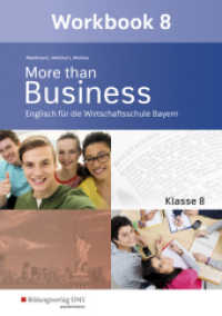 More than Business - Englisch an der Wirtschaftsschule in Bayern : Workbook 8 (More than Business 75) （1. Auflage 2020. 2020. 72 S. 297.00 mm）