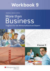 More than Business - Englisch an der Wirtschaftsschule in Bayern : Workbook 9 (More than Business 101) （1. Auflage 2021. 2021. 80 S. 297.00 mm）