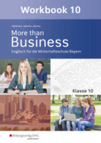 More than Business - Englisch an der Wirtschaftsschule in Bayern : Workbook 10 (More than Business 129) （1. Auflage 2021. 2021. 72 S. 297.00 mm）