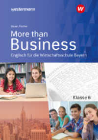 More than Business - Englisch an der Wirtschaftsschule in Bayern : Schulbuch 6 (More than Business 1) （1. Auflage 2023. 2023. 188 S. 240.00 mm）
