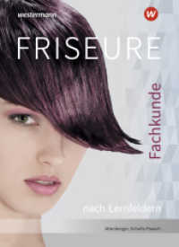 Friseure : Fachkunde nach Lernfeldern Schulbuch (Friseure 6) （12. Aufl. 2022. 452 S. 267.00 mm）