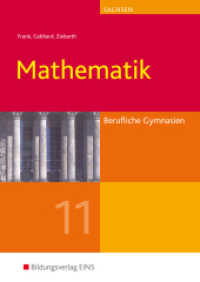 Mathematik für Berufliche Gymnasien in Sachsen : Schulbuch 11 (Mathematik 1) （2. Aufl. 2011. 344 S. m. zahlr. meist farb. Abb. 241.00 mm）