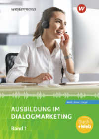 Ausbildung im Dialogmarketing : Band 1 Schulbuch (Ausbildung im Dialogmarketing 4) （7. Aufl. 2023. 528 S. 240.00 mm）