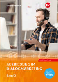 Ausbildung im Dialogmarketing : Band 2 Schulbuch (Ausbildung im Dialogmarketing) （7. Aufl. 2024. 454 S. 240.00 mm）