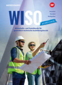 WiSo Praktisch : Wirtschafts- und Sozialkunde für gewerblich-technische Ausbildungsberufe Schulbuch (WiSo Praktisch 1) （1. Auflage 2023. 2023. 248 S. 260.00 mm）