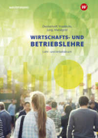 Wirtschafts- und Betriebslehre für gewerbliche, landwirtschaftliche, hauswirtschaftliche und sozialp : Lehr- und Arbeitsbuch (Wirtschafts- und Betriebslehre 4) （6. Aufl. 2022. 156 S. 297.00 mm）