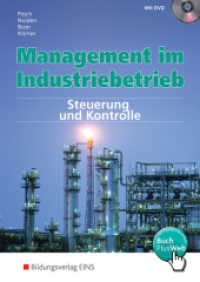 Management im Industriebetrieb : Steuerung und Kontrolle Schulbuch. BuchPlusWeb Zugangscode im Buch (Management im Industriebetrieb 60) （6. Aufl. 2014. 566 S. mit DVD und Faltblatt IKR, mit Lesebändchen）