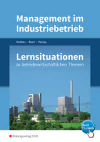 Management im Industriebetrieb : Lernsituationen zu betriebswirtschaftlichen Themen Lernsituationen (Management im Industriebetrieb 100) （1. Auflage. 2016. 245 S. gelocht und perforiert. 297.00 mm）