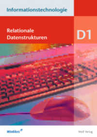 Informationstechnologie - Einzelbände : Modul D1: Relationale Datenstrukturen: Schülerbuch (Informationstechnologie 18) （1. Aufl. 2013. 40 S. m. farb. Abb. 297.00 mm）