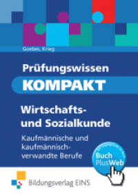 Prüfungswissen KOMPAKT - Wirtschafts- und Sozialkunde für kaufmännische und kaufmännisch-verwandte Berufe : Prüfungsvorbereitung (Prüfungswissen kompakt 0) （1. Auflage. 2013. 96 S. 170.00 mm）