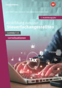 Ausbildung zum/zur Steuerfachangestellten : 1. Ausbildungsjahr Arbeitsheft mit Lernsituationen (Steuerfachangestellte nach Lernfeldern 15) （1. Auflage 2023. 2023. 180 S. 299.00 mm）