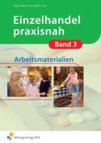 Einzelhandel praxisnah. Bd.3 Arbeitsmaterialien （1. Auflage. 2010. 152 S. mit BuchPlusWeb, DIN A4. 210.00 x 297.00 mm）