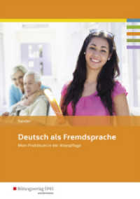 Deutsch als Fremdsprache - Mein Praktikum in der Altenpflege : Schulbuch (Deutsch als Fremdsprache 1) （1. Auflage. 2018. 194 S. 298.00 mm）