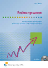 Rechnungswesen für Bürokaufleute und Kaufleute für Bürokommunikation : Schülerband (Allgemeine Wirtschaftslehre / Spezielle Wirtschaftslehre  / Rechnungswesen 5) （3. Aufl. 2015. 472 S. Industriekontenrahmen (IKR). 241.00 mm）