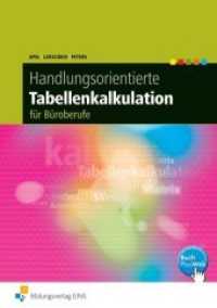 Handlungsorientierte Tabellenkalkulation für Büroberufe （2. Aufl. 2010. 180 S. mit BuchPlusWeb, DIN A4. 215.00 x 297.00 mm）