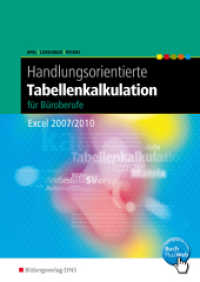Handlungsorientierte Tabellenkalkulation für Büroberufe, m. 1 Buch, m. 1 Online-Zugang : Excel 2007 / 2010: Schülerband. BuchPlusWeb, mit Zugangscode im Buch (Handlungsorientierte Tabellenkalkulation 1) （1. Aufl. Korr. Nachdr. 2012. 187 S. mit BuchPlusWeb, DIN A4. 297.00 mm）