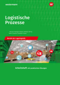 Logistische Prozesse : Berufe der Lagerlogistik Arbeitsheft (Berufe der Lagerlogistik) （12. Aufl. 2024. 240 S.）