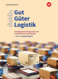 Gut - Güter - Logistik: Fachlageristen und Fachkräfte für Lagerlogistik : 1. bis 3. Ausbildungsjahr Schulbuch (Gut - Güter - Logistik) （5. Aufl. 2024. 659 S. 267.00 mm）