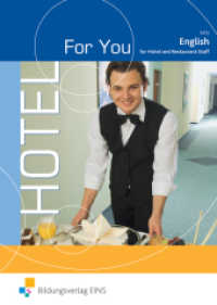 Hotel For You - English for Hotel and Restaurant Staff : Schulbuch (Hotel For You 1) （3. Aufl. 2011. 179 S. m. zahlr. farb. Abb. 170.00 x 240.00 mm）