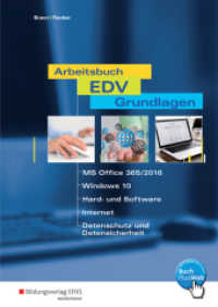 Arbeitsbuch EDV-Grundlagen - Windows 10 und MS-Office 2016, m. 1 Buch : Schulbuch (Arbeitsbuch EDV-Grundlagen 1) （1. Auflage 2016. 2016. 236 S. mit BuchPlusWeb Extradateien und TIPPIKA）