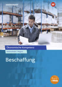Beschaffung : Arbeitsbuch (Ökonomische Kompetenz 2) （2. Aufl. 2022. 145 S. 297.00 mm）