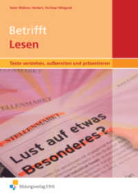 Betrifft Lesen - Texte verstehen, aufbereiten und präsentieren : Arbeitsheft (Betrifft Lesen 1) （1. Auflage. 2010. 104 S. 210.00 x 297.00 mm）