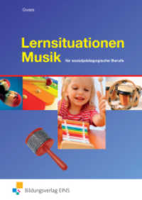 Lernsituationen Musik : für sozialpädagogische Berufe Schulbuch (Lernsituationen Musik für sozialpädagogische Berufe 1) （2009. 136 S. 240.00 mm）