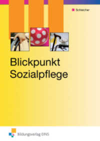 Blickpunkt Sozialpflege : Schulbuch (Theorie und Praxis der Sozialpflege/Sozialpädagogik 1) （3. Aufl. 2013. 567 S. mit BuchPlusWeb. 170.00 x 240.00 mm）