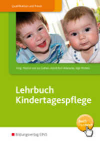 Lehrbuch Kindertagespflege : Schulbuch (Lehrbuch Kindertagespflege 1) （1. Aufl. 2011. 352 S. mit BuchPlusWeb. 241.00 mm）