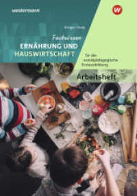 Fachwissen Ernährung und Hauswirtschaft  für die sozialpädagogische Erstausbildung : Kinderpflege, Sozialpädagogische Assistenz, Sozialassistenz Arbeitsheft (Fachwissen Ernährung und Hauswirtschaft 20) （3. Aufl. 2019. 88 S. 298.00 mm）