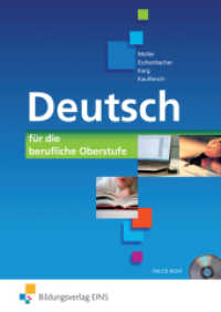 Deutsch - für die berufliche Oberstufe : Schulbuch (Deutsch 1) （Nachdr. 2010. 647 S. mit CD-ROM. 175.00 x 245.00 mm）