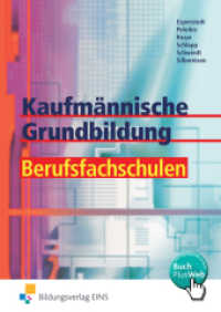 Kaufmännische Grundbildung für Berufsfachschulen : Schulbuch (Kaufmännische Grundbildung Berufsfachschulen 1) （3. Aufl. 2010. 512 S. mit BuchPlusWeb. 170.00 x 240.00 mm）