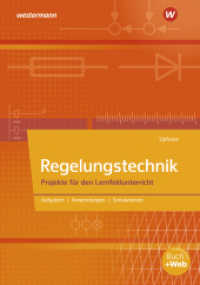Regelungstechnik : Projekte für den Lernfeldunterricht Schulbuch (Regelungstechnik 2) （5. Aufl. 2023. 276 S. 400 Abb. 298.00 mm）