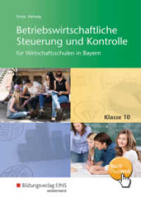 10. Klasse, Schülerband : Schulbuch 10 (Betriebswirtschaftliche Steuerung und Kontrolle für Wirtschaftsschulen in Bayern 7) （1. Auflage. 2017. 253 S. vierfarbig. 240.00 mm）
