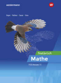 Natürlich Mathe - Mathematik für die Fachoberschulen in Hessen : Ausbildungsabschnitt I Schulbuch 11 (Mathematik 2) （1. Auflage 2022. 2022. 224 S. 261.00 mm）