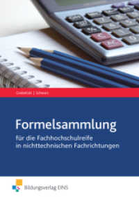 Mathematik für die Fachhochschulreife in nichttechnischen Fachrichtungen : Formelsammlung (Mathematik 4) （2. Aufl. 2011. 78 S. m. zahlr. meist zweifarb. Abb. 240.00 mm）