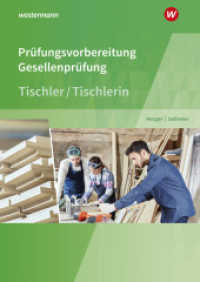 Prüfungsvorbereitung Tischler : Gesellenprüfung (Prüfungsvorbereitung 2) （2. Aufl. 2018. 216 S. 298.00 mm）