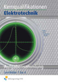Fachqualifikationen (Kernqualifikationen) Elektrotechnik, Aufgabensammlung : Lernfelder 1 bis 4 （2. Aufl. Korr. Nachdr. 2004. 130 S. DIN A4. 297.00 mm）