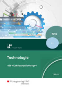 Technologie für Fachoberschulen - Ausgabe Bayern (Technologie/Naturwissenschaften für Fachoberschulen und Berufsoberschulen - Ausgabe Bayern 1) （1. Auflage. 2018. 248 S. 240.00 mm）