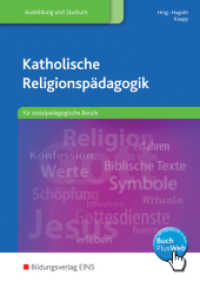 Katholische Religionspädagogik für sozialpädagogische Berufe : Schulbuch (Religionspädagogik 11) （1. Auflage. 2015. 288 S. 240.00 mm）