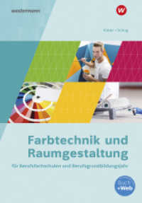 Farbtechnik und Raumgestaltung für Berufsfachschulen und das Berufsgrundbildungsjahr : Schulbuch (Farbtechnik und Raumgestaltung 2) （2. Aufl. 2020. 234 S. 299.00 mm）