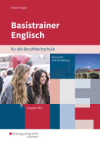 Basistrainer Englisch für Berufsfachschulen in Nordrhein-Westfalen : Fachrichtung Wirtschaft und Verwaltung Arbeitsbuch (Basistrainer Englisch für Berufsfachschulen in Nordrhein-Westfalen 2) （2. Aufl. 2018. 216 S. 297.00 mm）