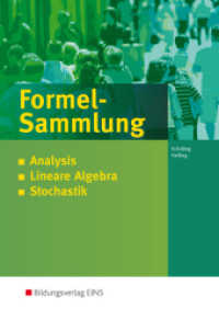 Analysis - Stochastik - Lineare Algebra - Analytische Geometrie : Formelsammlung für die Allgemeine Hochschulreife (Anwendungsbezogene Analysis 7) （1. Auflage. 2014. 120 S. 240.00 mm）