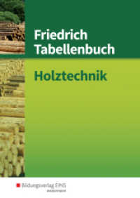 Friedrich Tabellenbuch : Holztechnik Tabellenbuch (Friedrich Tabellenbuch Holztechnik 1) （15. Aufl. 1994. 488 S. mit doppeltem Lesebändchen. 246.00 mm）